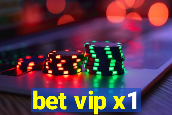 bet vip x1